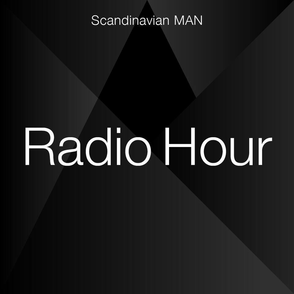 Scandinavian MAN Radio Hour