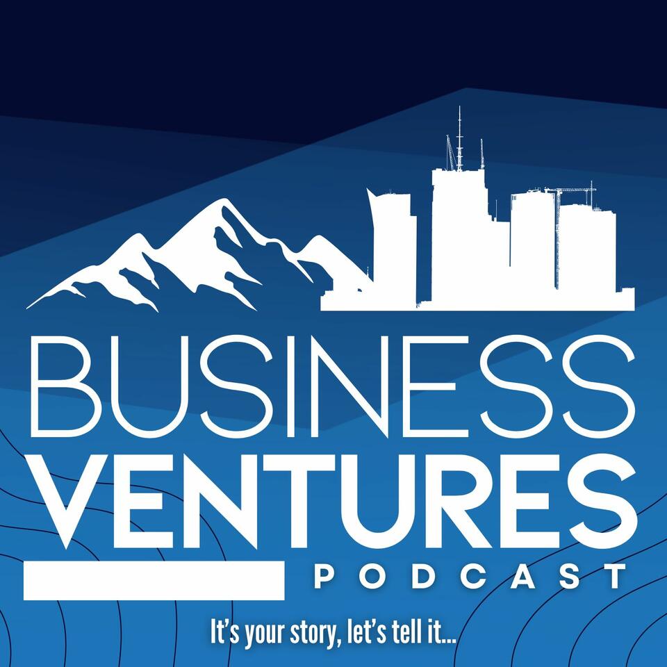 Business Ventures Podcast