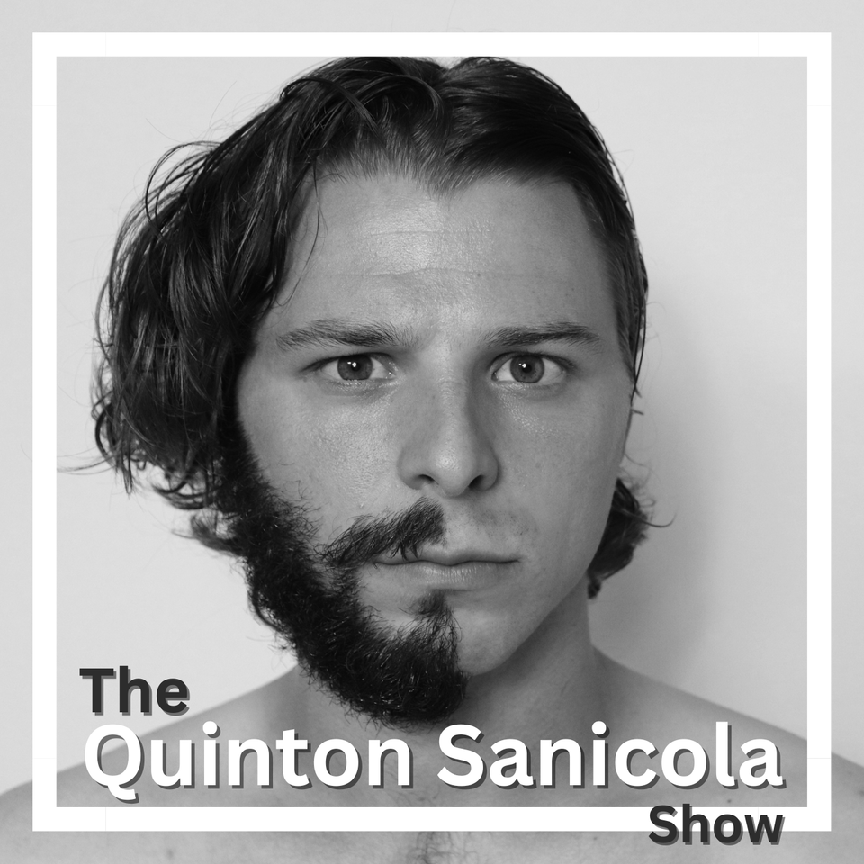 The Quinton Sanicola Show
