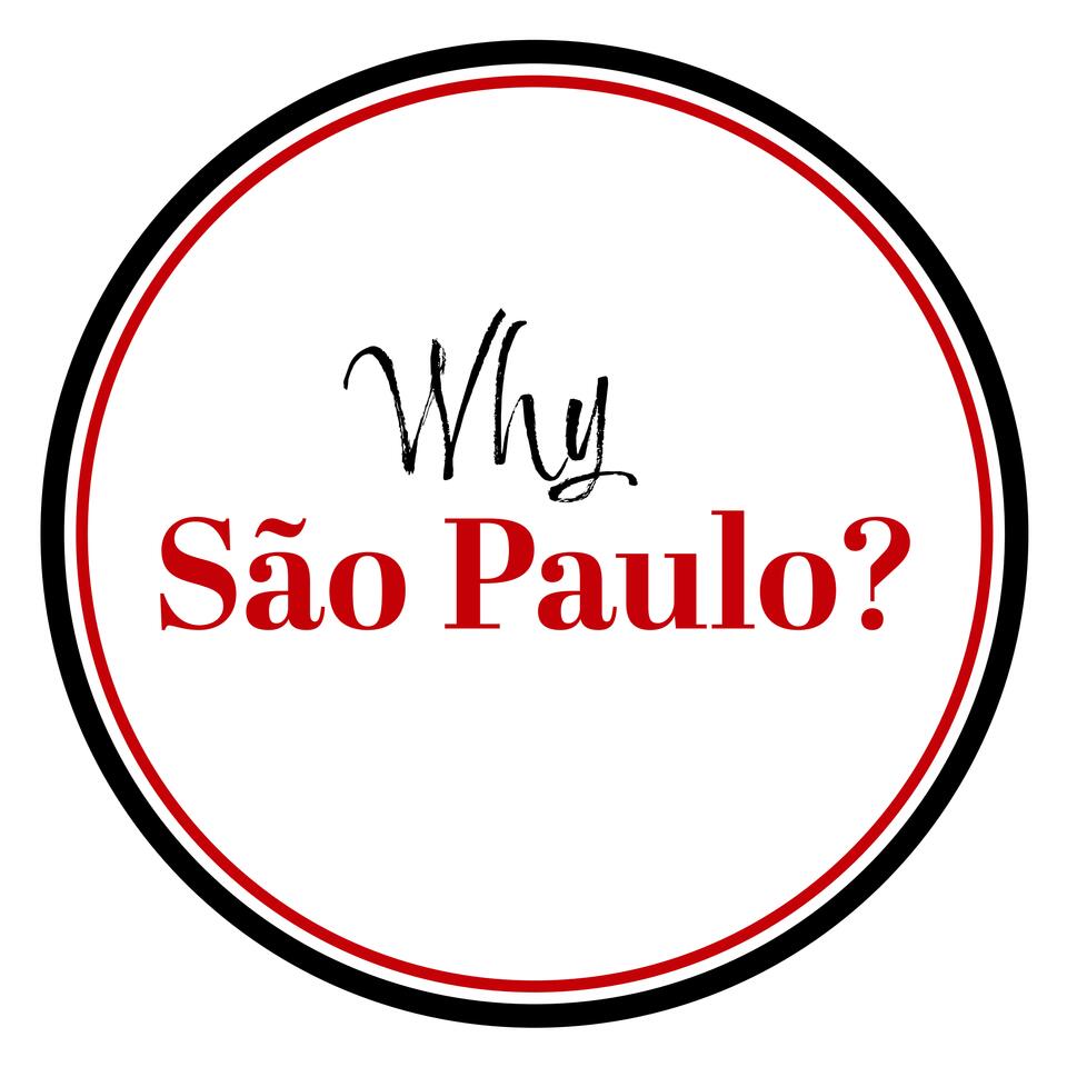 Why São Paulo?