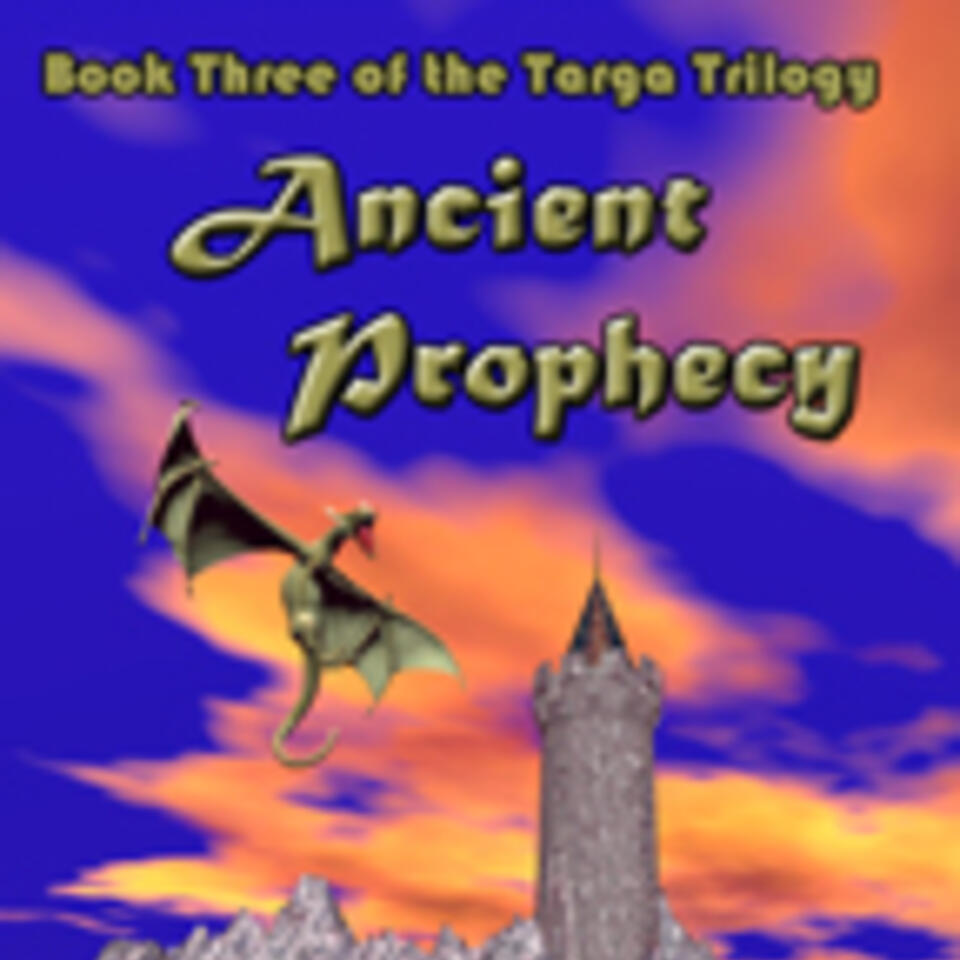 Ancient Prophecy, Book 3 of the Targa Trilogy