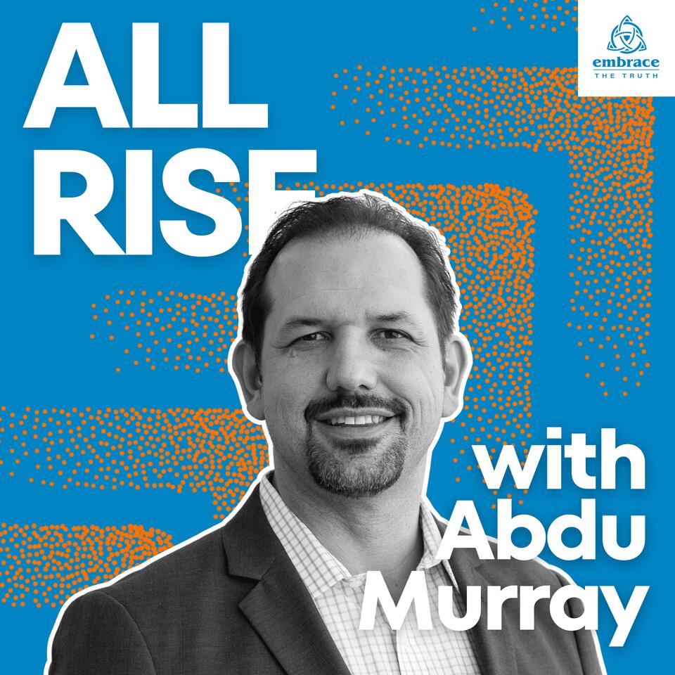 All rise with Abdu Murray