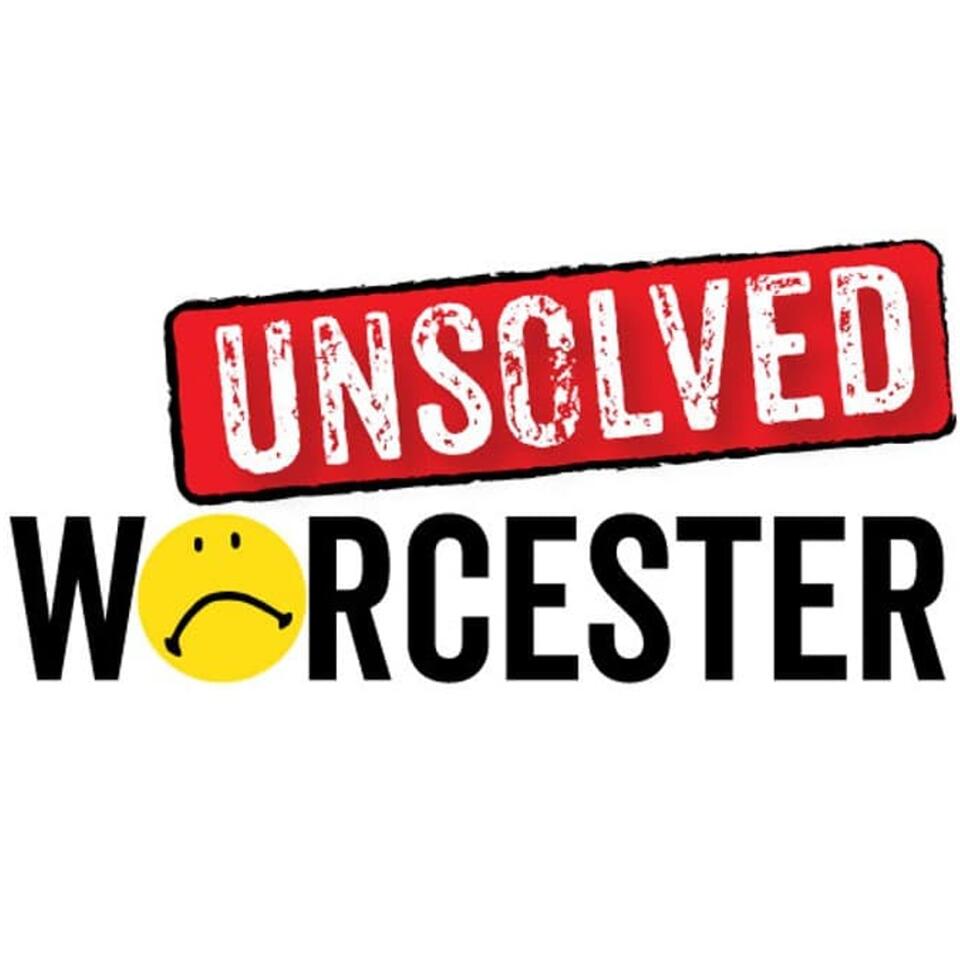 Unsolved: Worcester