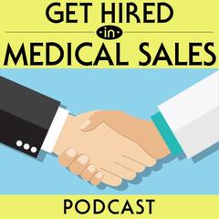 Learn the Top Three Interviewing Skills After Manager Conducts 100’s of Interviews! You’re Telling me the Top Sales Guru was Afraid to Make Sales Calls? Listen to the End for Special Invitation! - Jerry Acuff Part 2 - Get Hired in Medical Sales: Showing you the step by step process to land a high paying sales job.