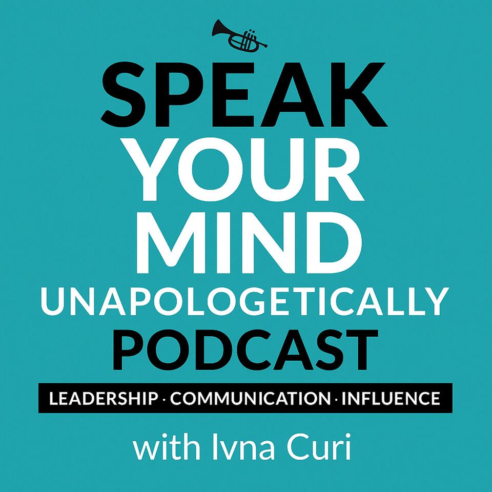 Speak Your Mind Unapologetically