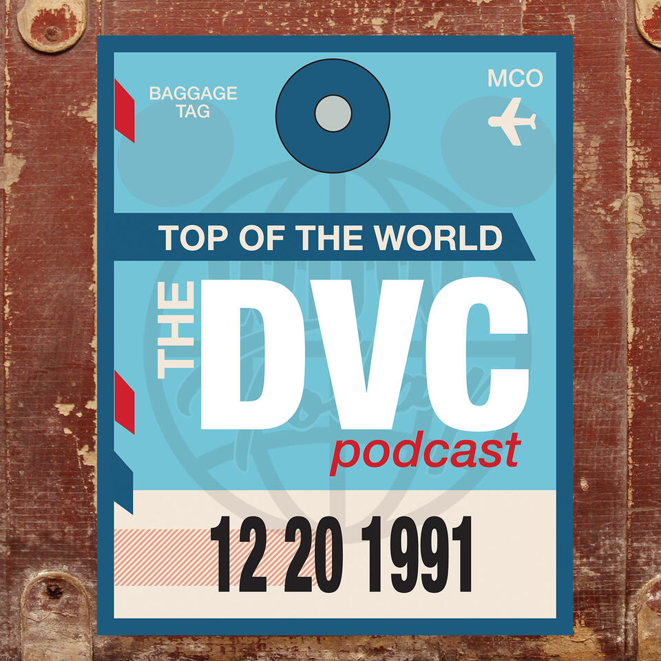 Top of the World - The DVC Podcast