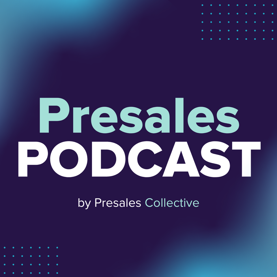 Presales Podcast by Presales Collective