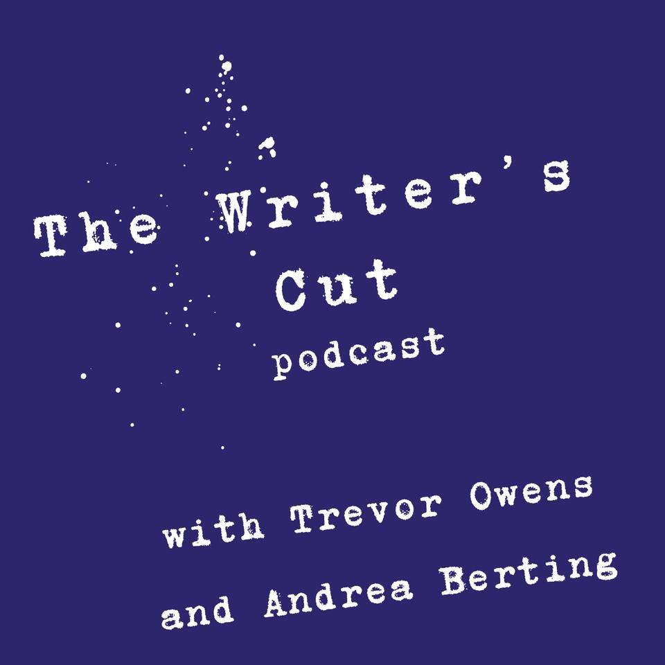 The Writer's Cut: A Screenwriting Podcast