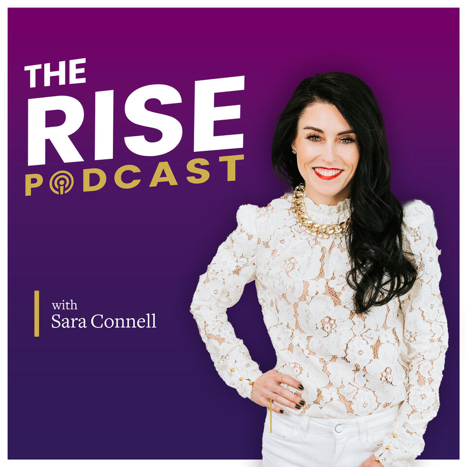 THE RISE with Sara Connell