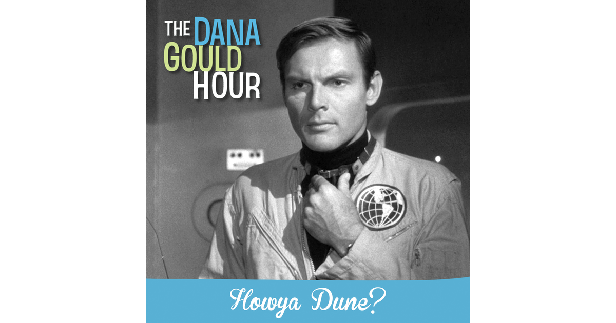 Howya Dune? - The Dana Gould Hour | iHeart