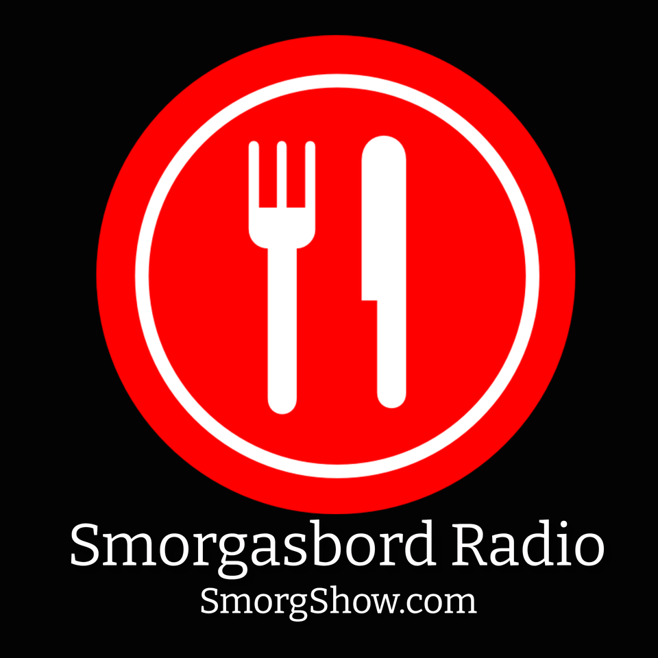 The SmorgShow Podcast (Smorgasbord Radio)