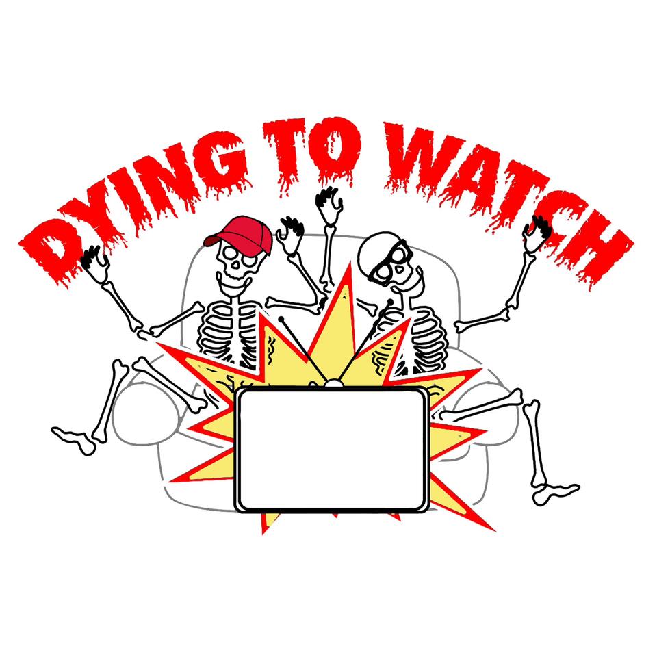 Dying To Watch