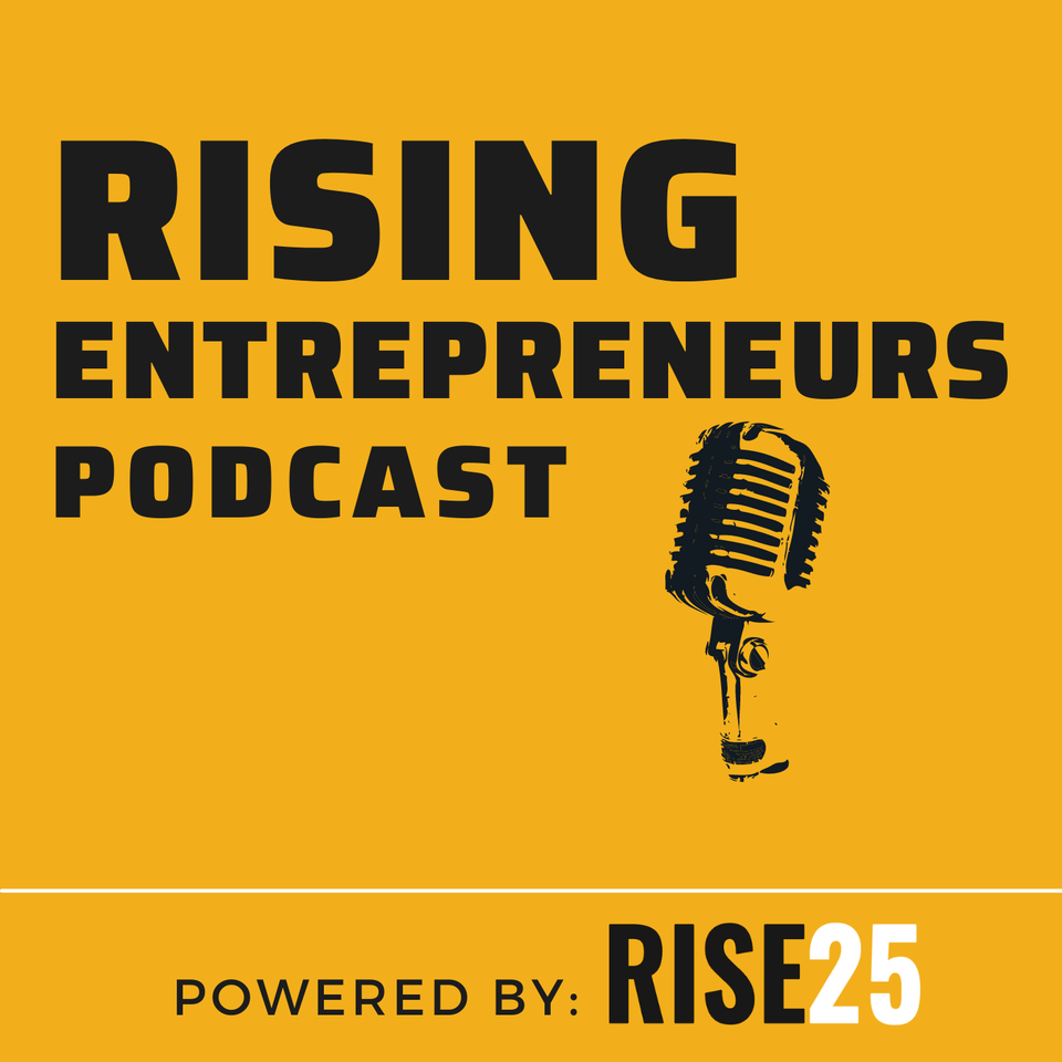 Rising Entrepreneurs Podcast