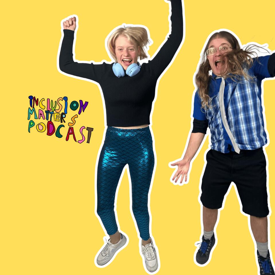 The Inclusion Matters Podcast
