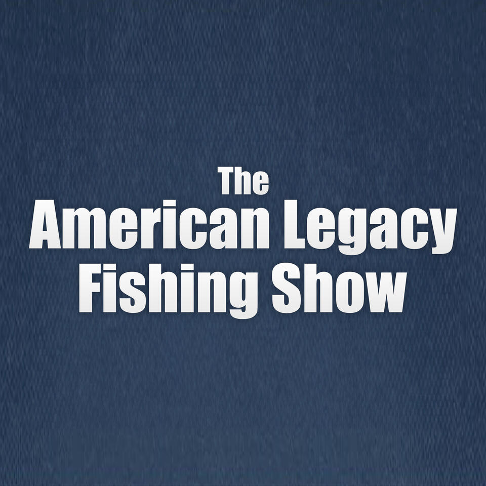 The American Legacy Fishing Show