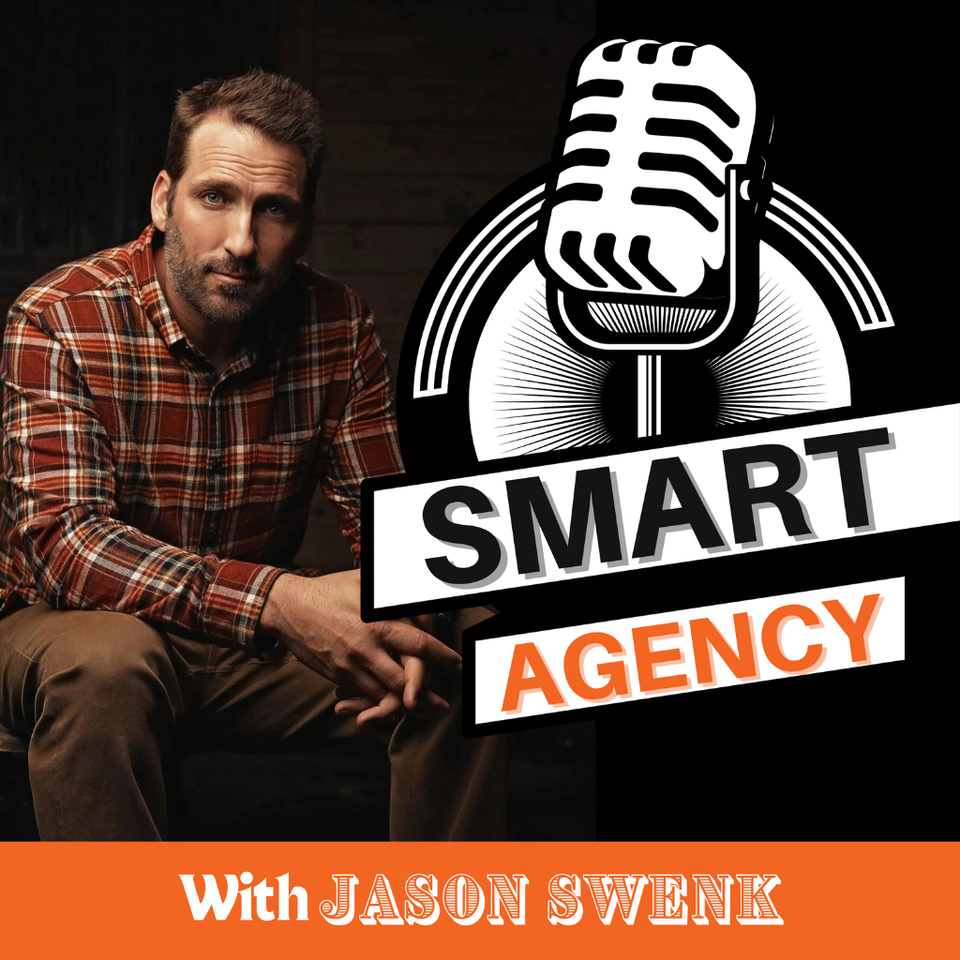 Smart Agency Podcast: The #1 Digital Agency Podcast for Social Media, SEO, PPC & Creative Agencies