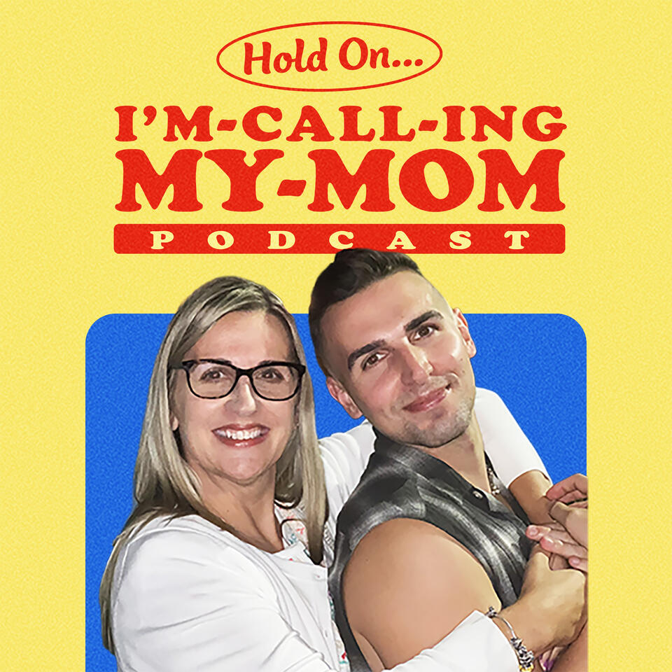 Hold On, I'm Calling My Mom