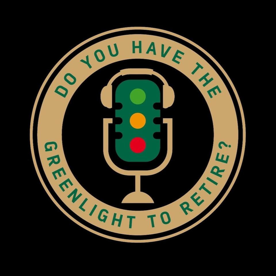 Do You Have The Greenlight To Retire?