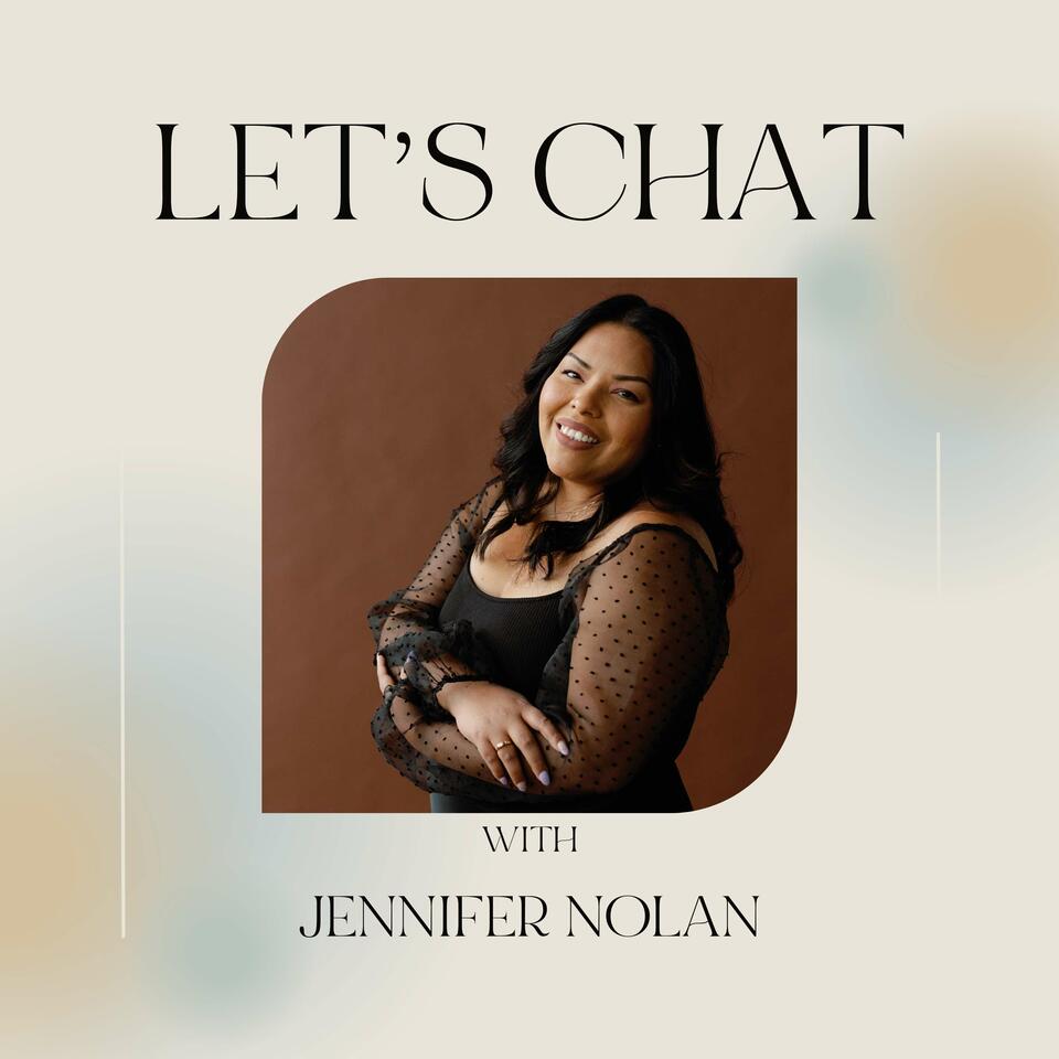 Let’s Chat Podcast with Jennifer Nolan