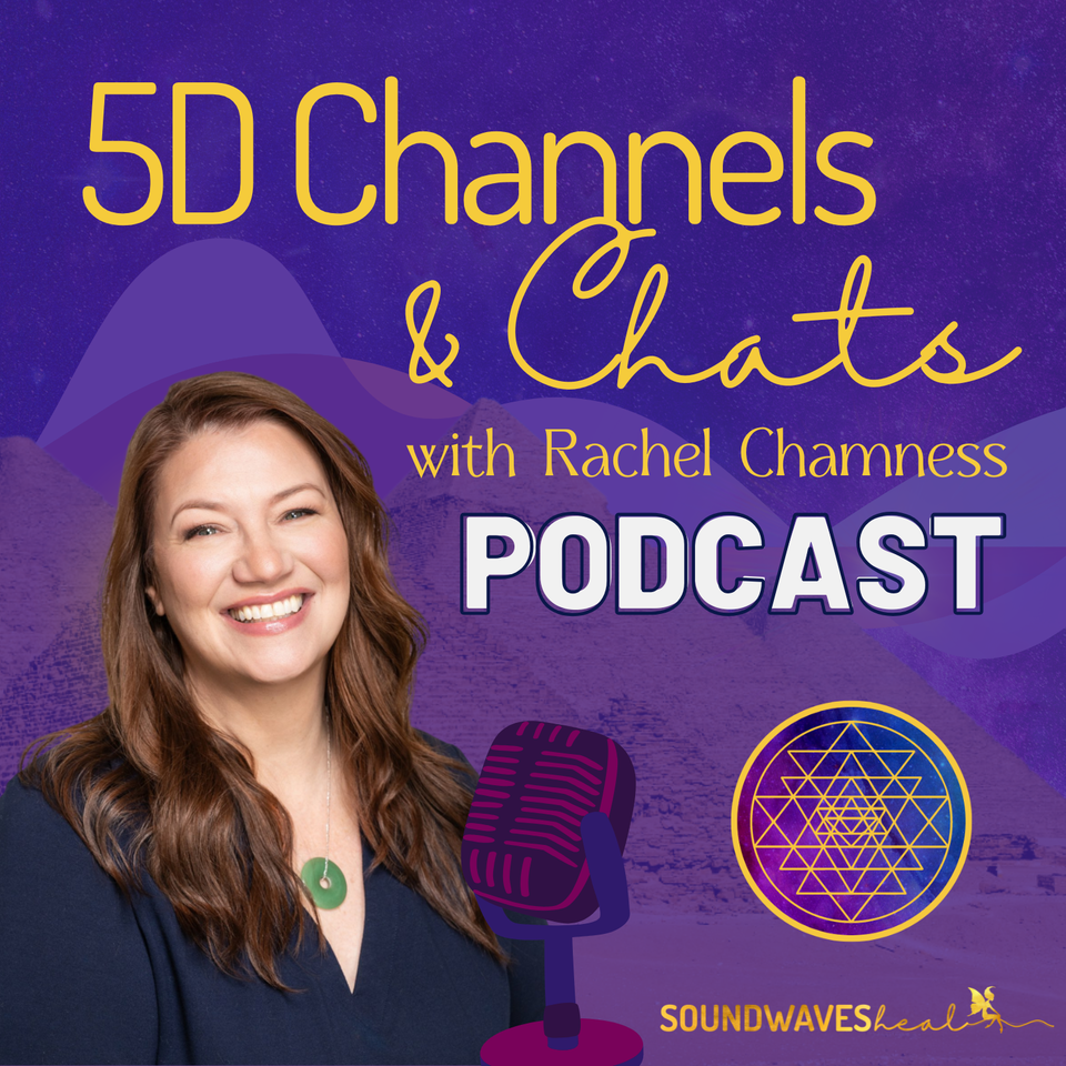 5D Channel and Chats with Rachel Chamness
