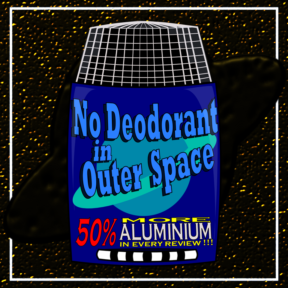 No Deodorant In Outer Space (books turned into movies - Science Fiction, Fantasy and related genres)