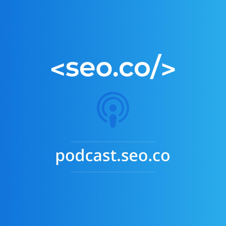 SEO Podcast | SEO.co Search Engine Optimization Podcast