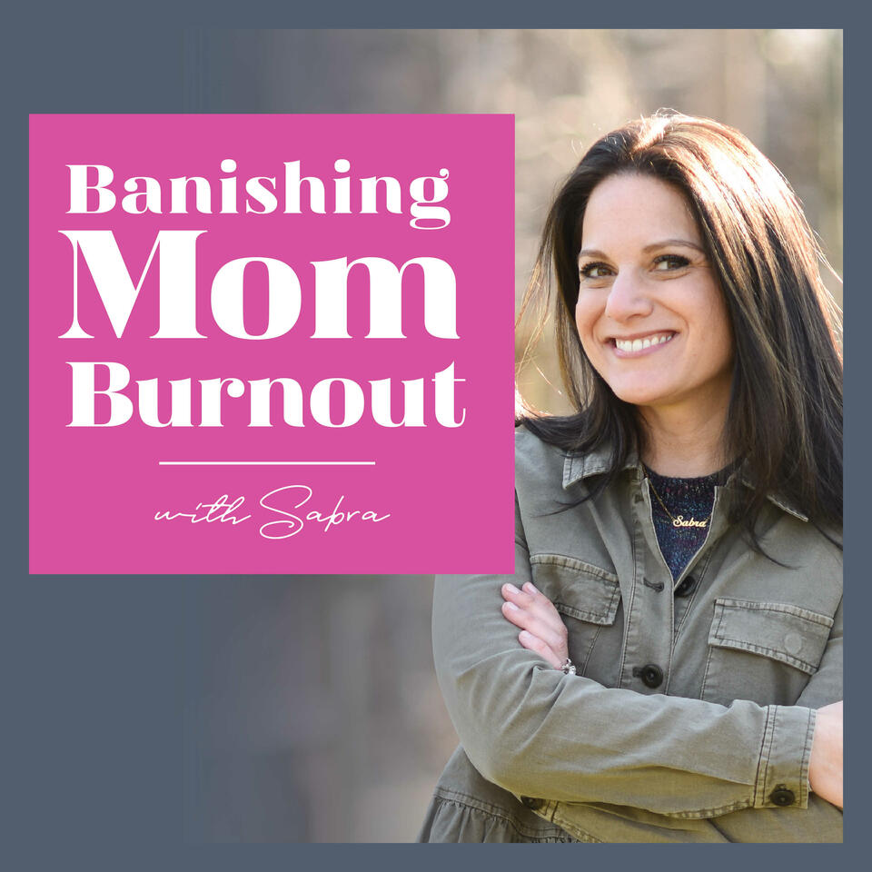 Banishing Mom Burnout