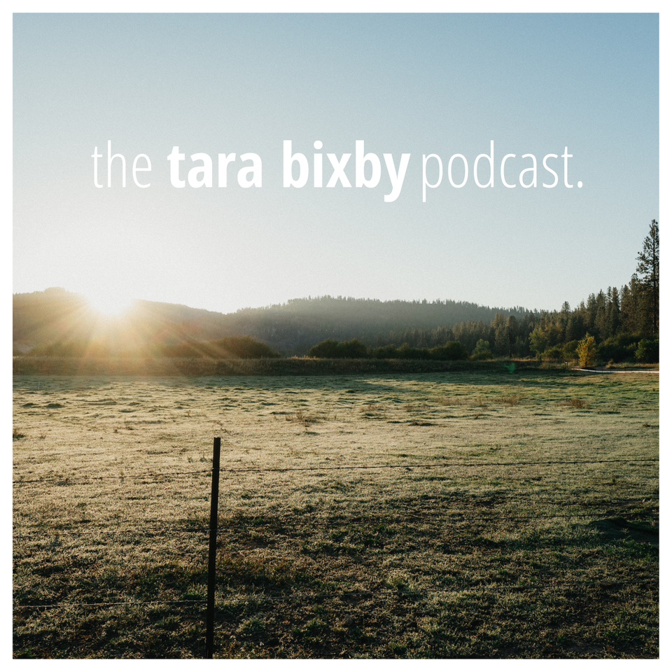 The Tara Bixby Podcast