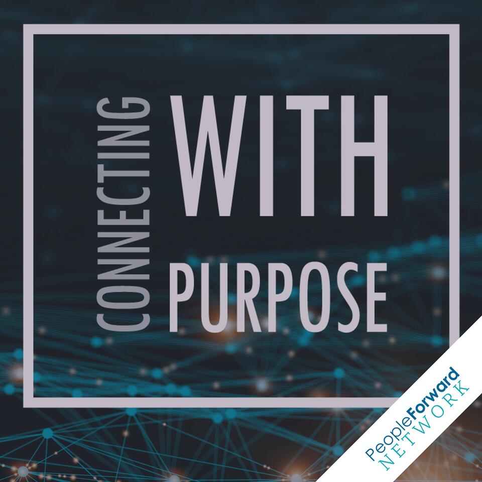 Connecting With Purpose