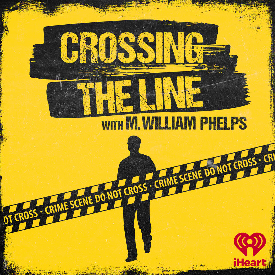 Crossing the Line with M. William Phelps