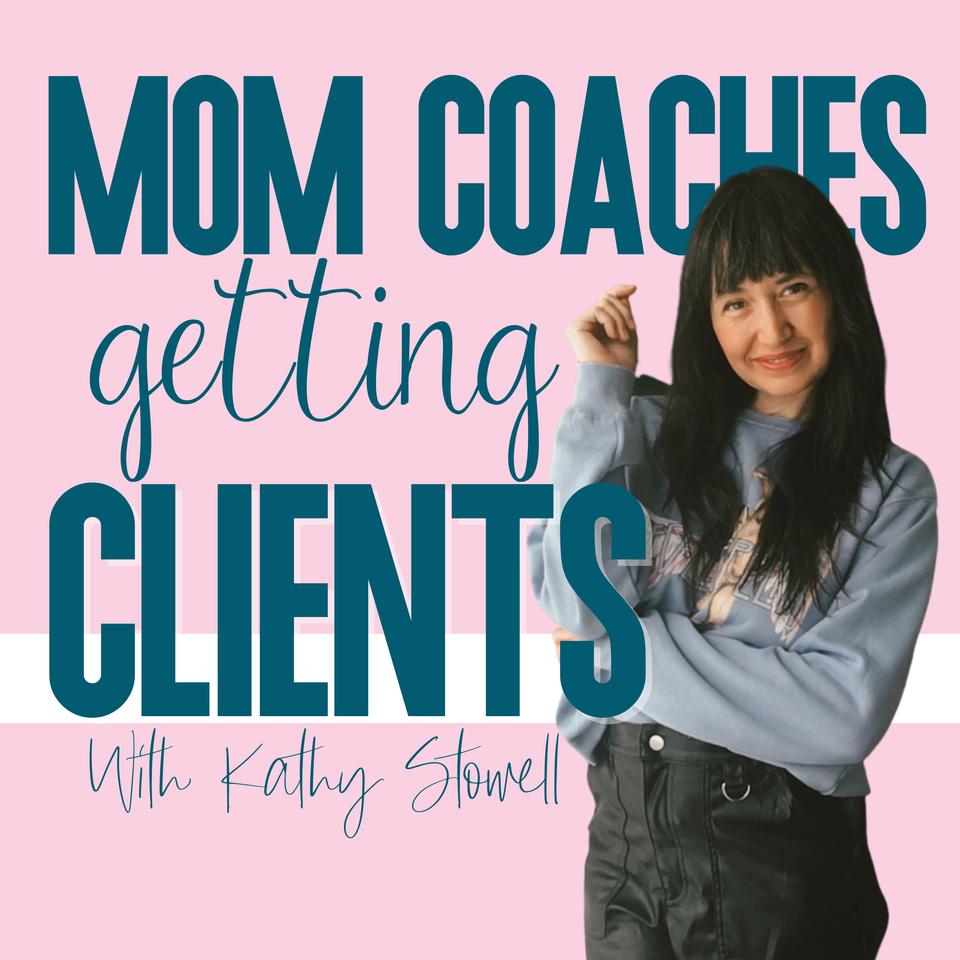Mom Coaches Getting Clients