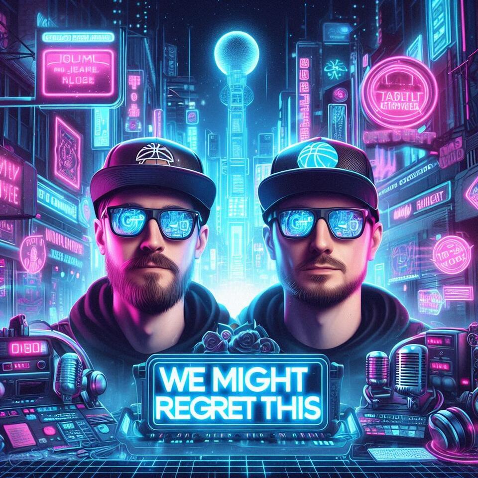 We Might Regret This