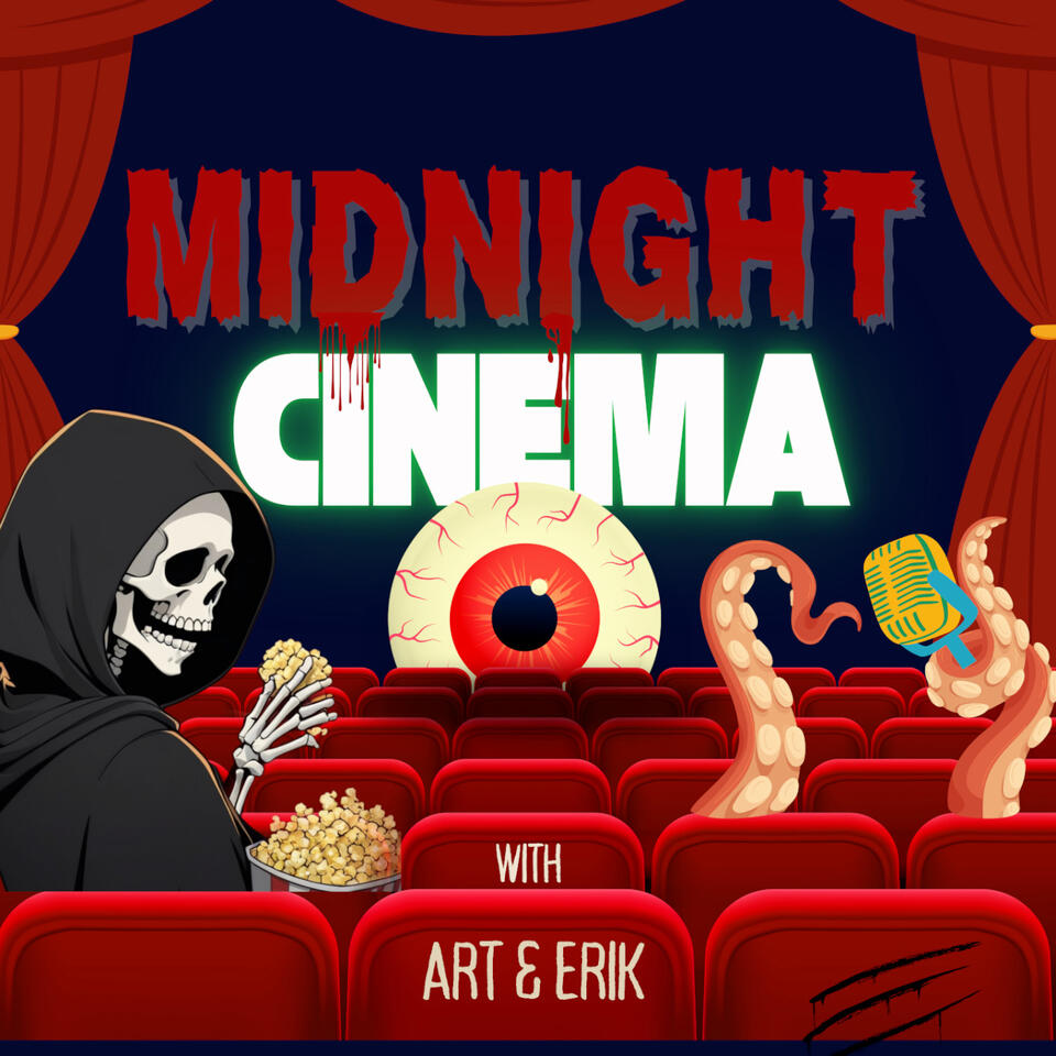 Midnight Cinema with Art and Erik