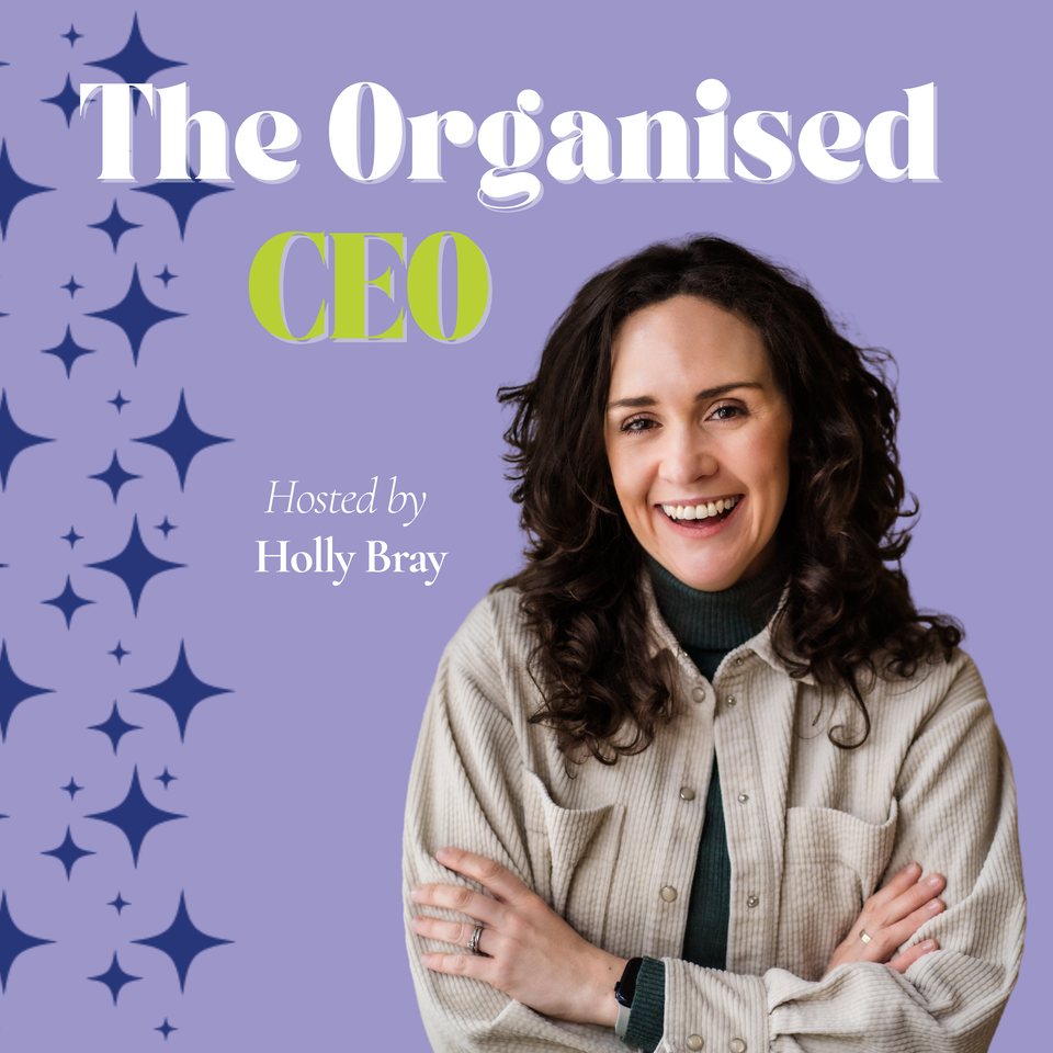 The Organised CEO Podcast