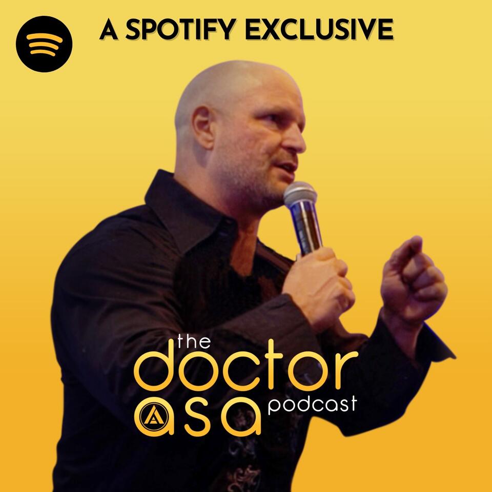 The Dr. Asa Podcast