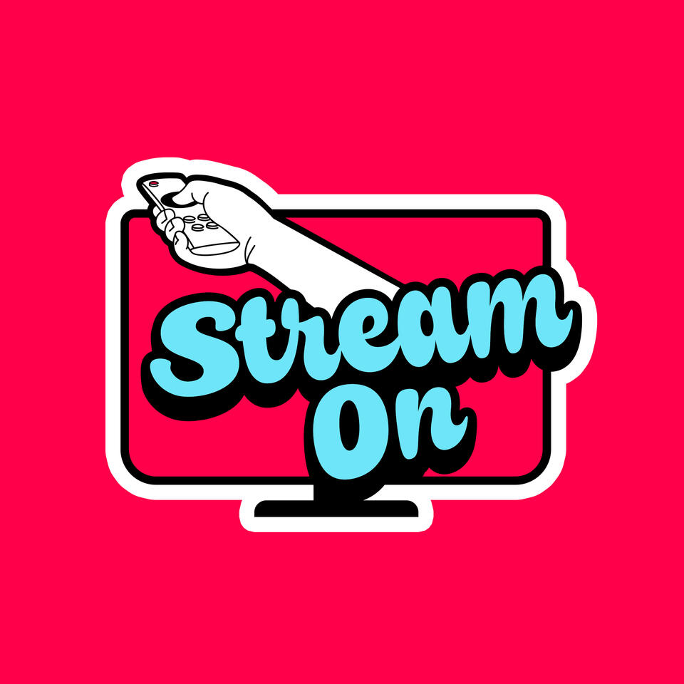 Stream On
