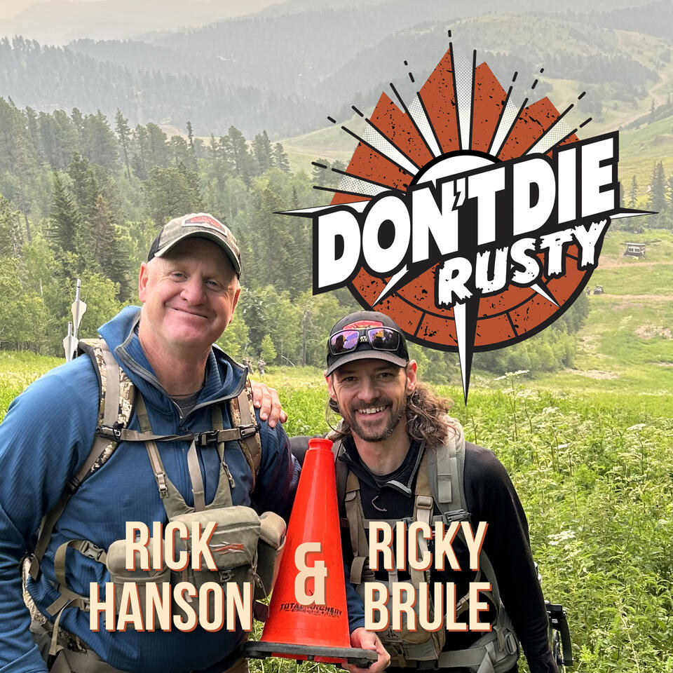 Don't Die Rusty Podcast