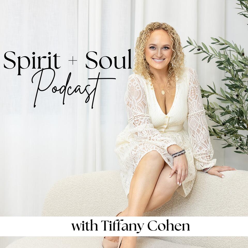Spirit and Soul Podcast