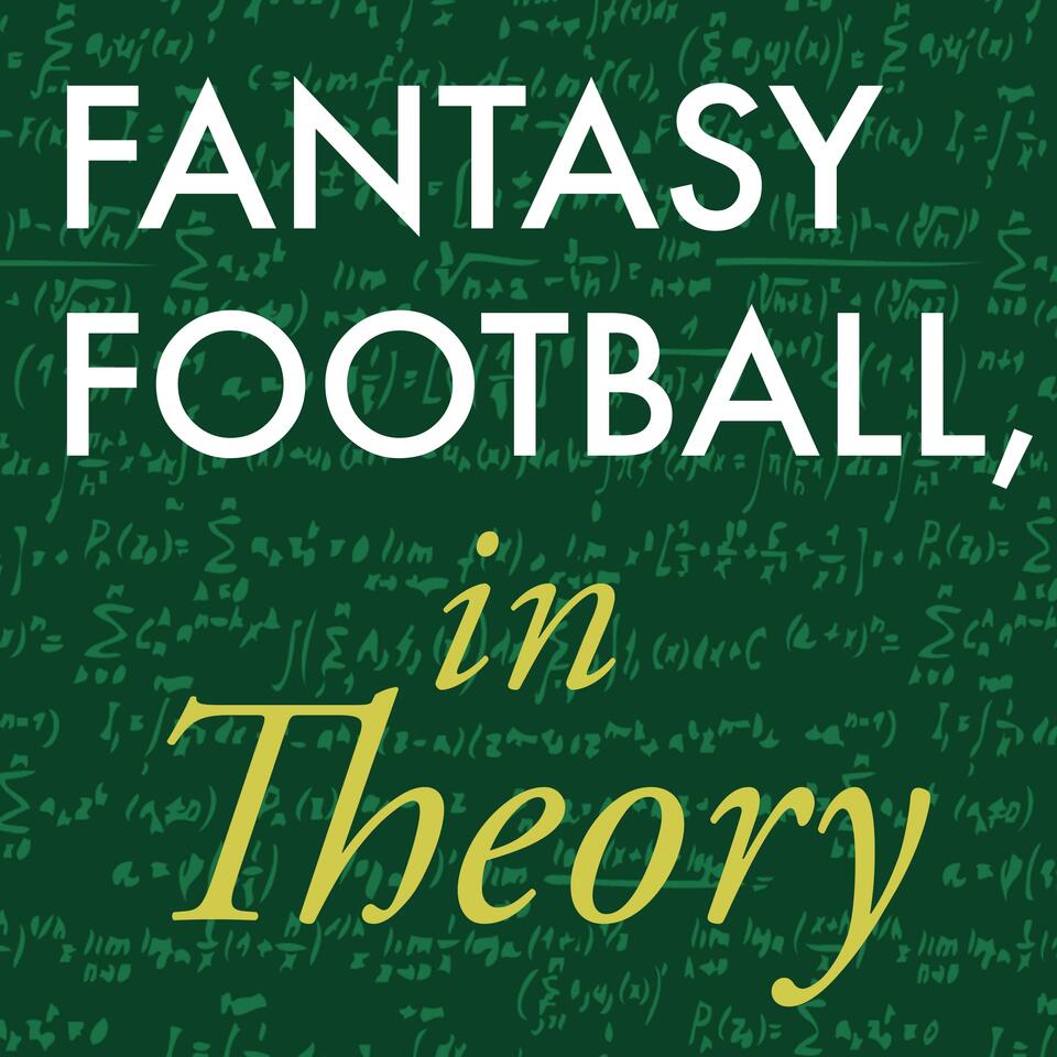 Fantasy Football, in Theory