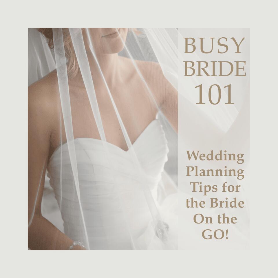 Busy Bride 101