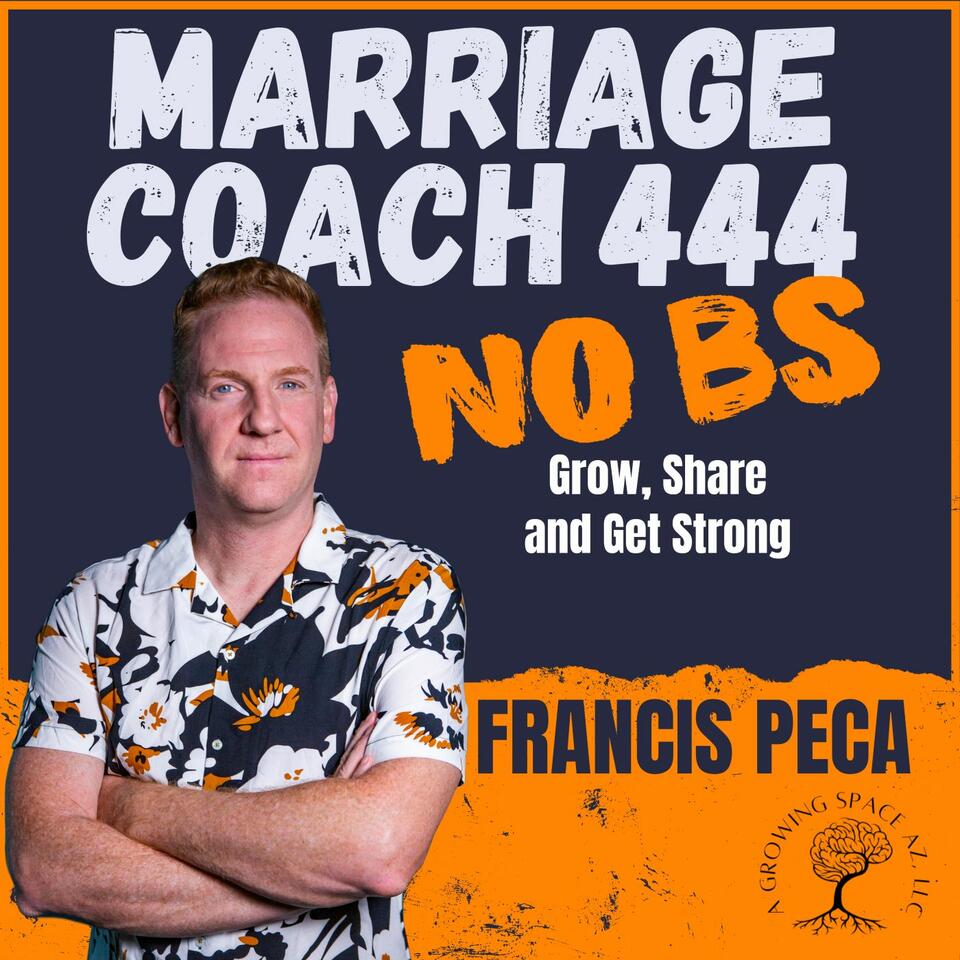 Marriage Coach 444 (No BS)