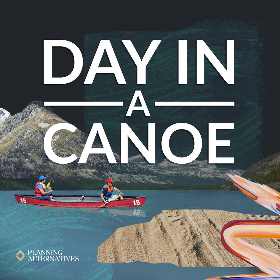 Day in a Canoe Podcast: Financial Planning, Wealth Management, RIA