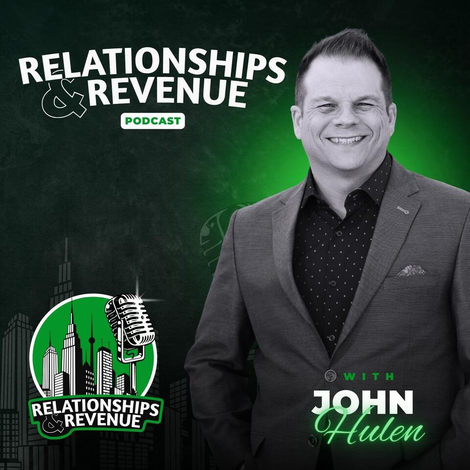 Relationships & Revenue Podcast