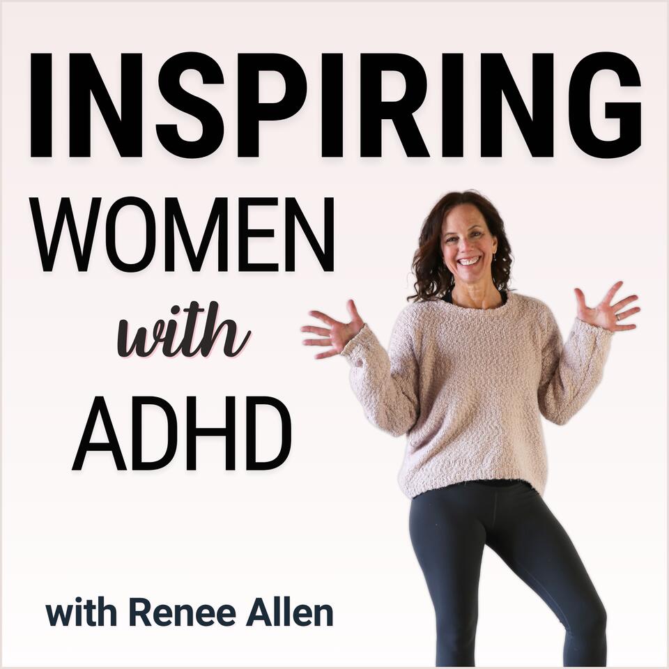 Inspiring Women with ADHD