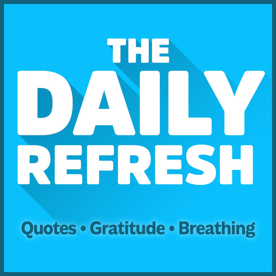 The Daily Refresh