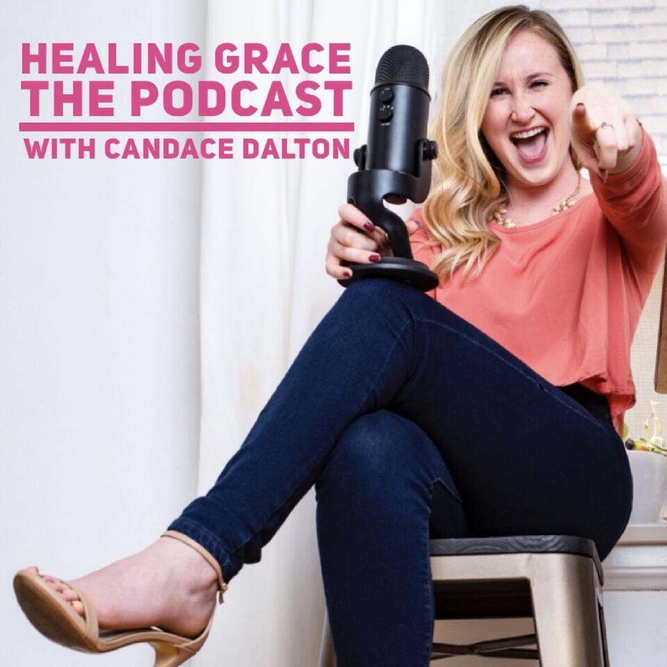 Healing Grace The Podcast
