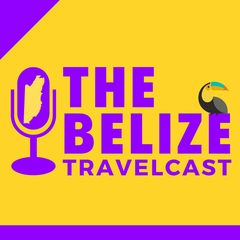 Safeguarding Belize's Cultural and Natural Heritage - Belize Travelcast