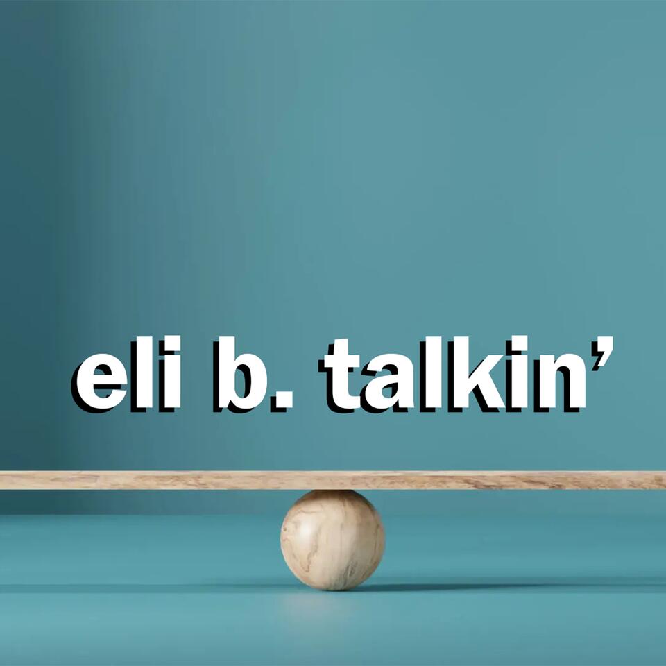 eli b. talkin'