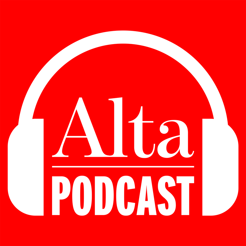 Alta Magazine Podcast