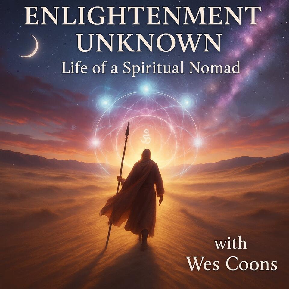 Enlightenment Unknown - Life of A Spiritual Nomad